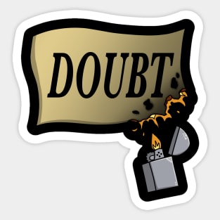 Rebel Against Doubt Sticker